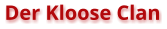 Der Kloose Clan